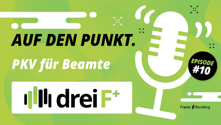 Episode 10 - Auf den Punkt -Private Krankenversicherung für Beamte