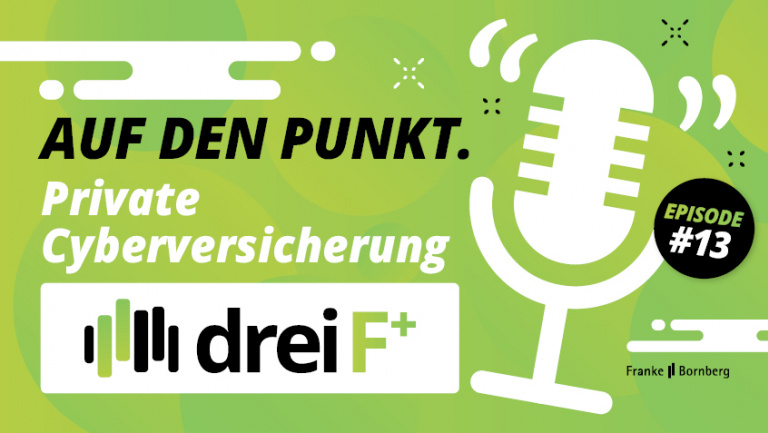 Episode 13 - Auf den Punkt - Private Cyberversicherung